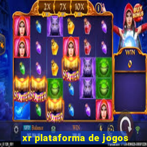 xr plataforma de jogos